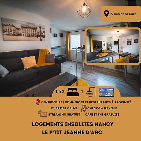 Le P'Tit Jeanne D'Arc Logements Insolites Nancy Exterior foto